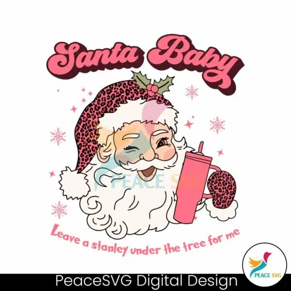 santa-baby-leave-a-stanley-svg