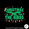 christmas-is-for-the-birds-svg