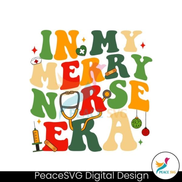 in-my-merry-nurse-era-svg
