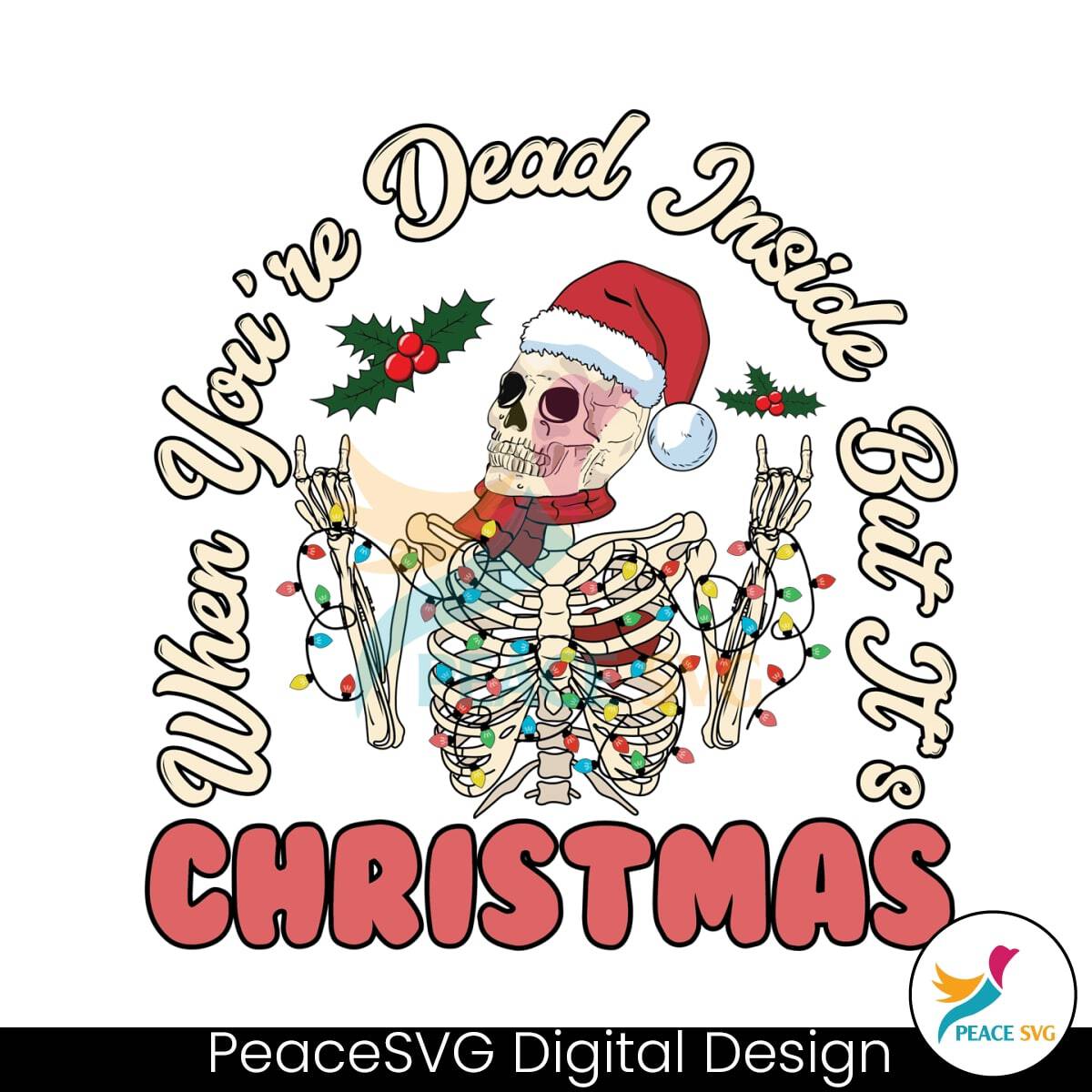 Dead Inside Christmas Lights Skeleton SVG » PeaceSVG