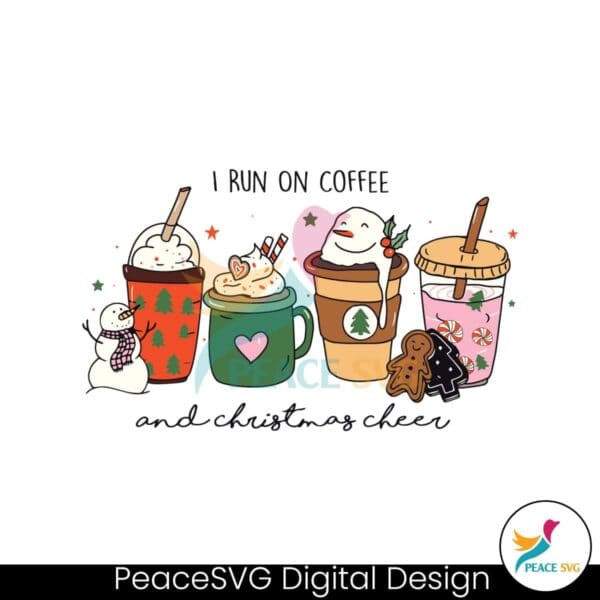 i-run-on-coffee-and-christmas-cheer-svg