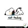 funny-not-today-snoopy-svg
