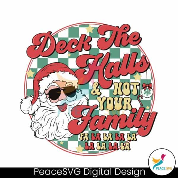 deck-the-halls-not-your-family-svg