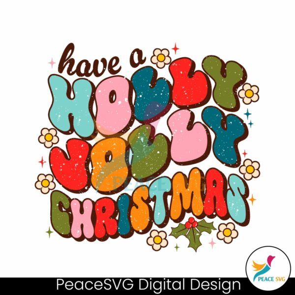 have-a-holly-jolly-christmas-svg