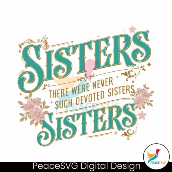 never-such-devoted-sisters-svg