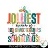 jolliest-bunch-of-3rd-grade-teachers-svg