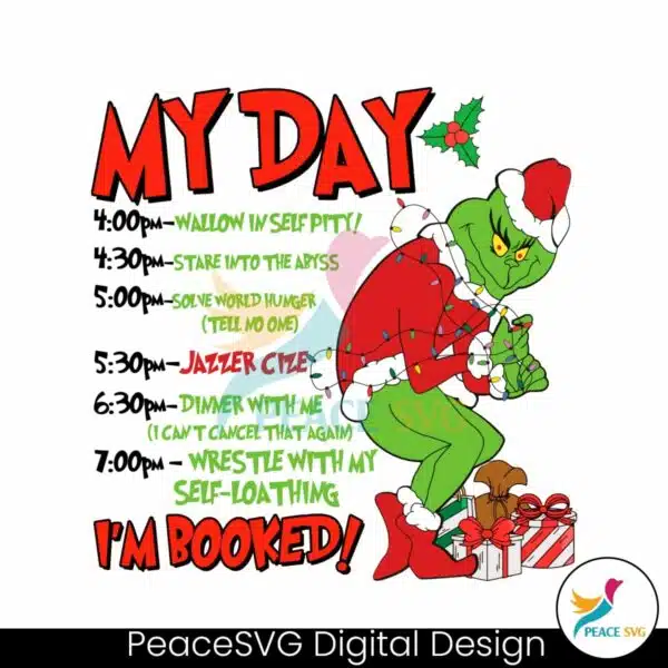 my-day-grinchmas-im-booked-svg