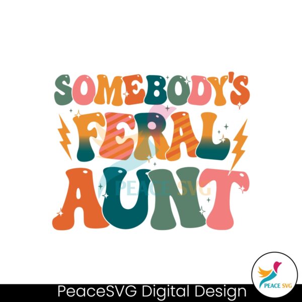 somebodys-feral-aunt-retro-cool-aunt-svg-for-cricut-files