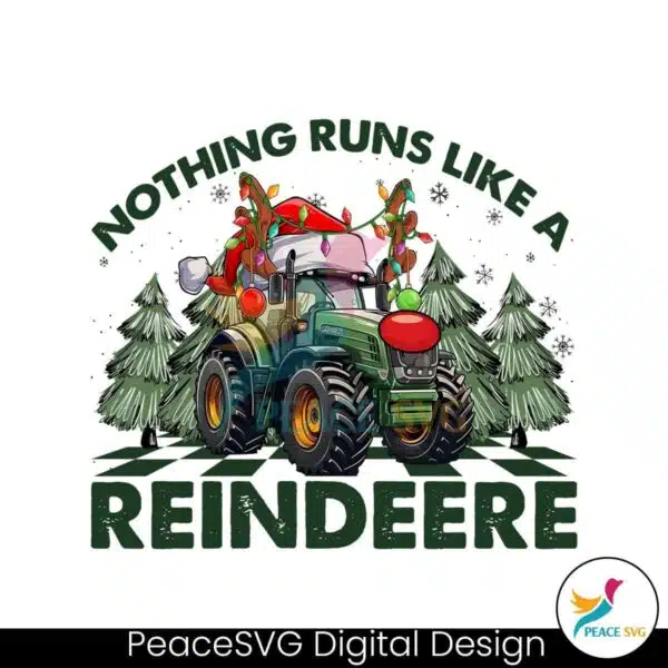 nothing-runs-like-a-reindeere-png-sublimation-design