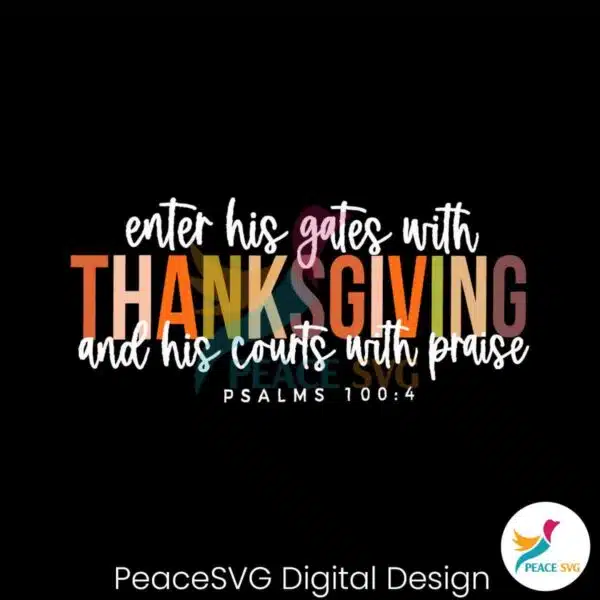 enter-his-gates-with-thanksgiving-svg-cutting-digital-file