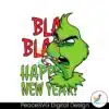 bla-bla-happy-new-year-grinch-svg