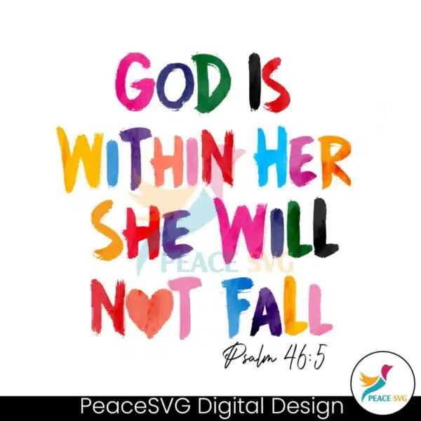 god-is-within-her-she-will-not-fall-png