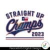 straight-up-champs-2023-texas-svg-graphic-design-file