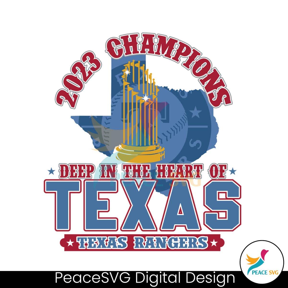 2023 World Series Champions Deep In The Heart Of Texas SVG » PeaceSVG