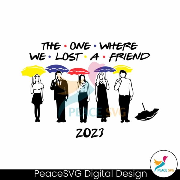 the-one-where-we-lost-a-friend-svg