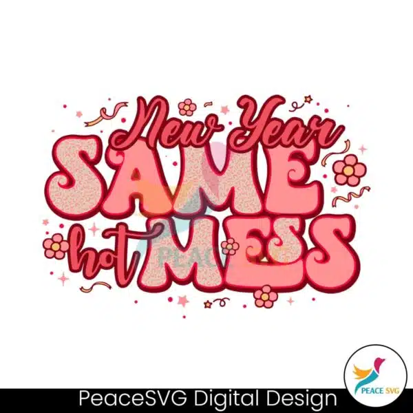 retro-new-year-same-hot-mess-svg