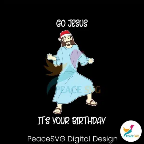 go-jesus-its-your-birthday-svg