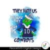 they-hate-us-because-they-aint-us-png