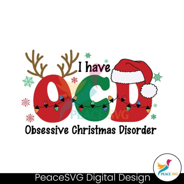 i-have-ocd-obsessive-christmas-disorder-svg
