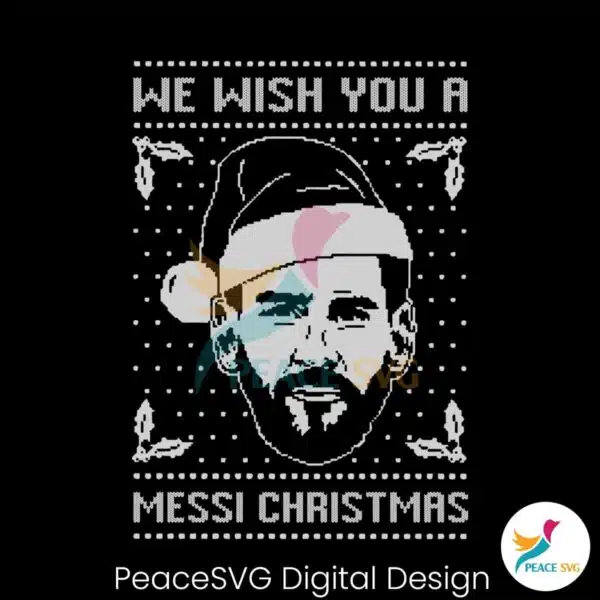 we-wish-you-a-messi-christmas-svg