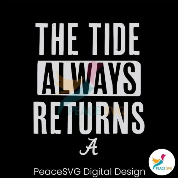 alabama-football-the-tide-always-returns-svg