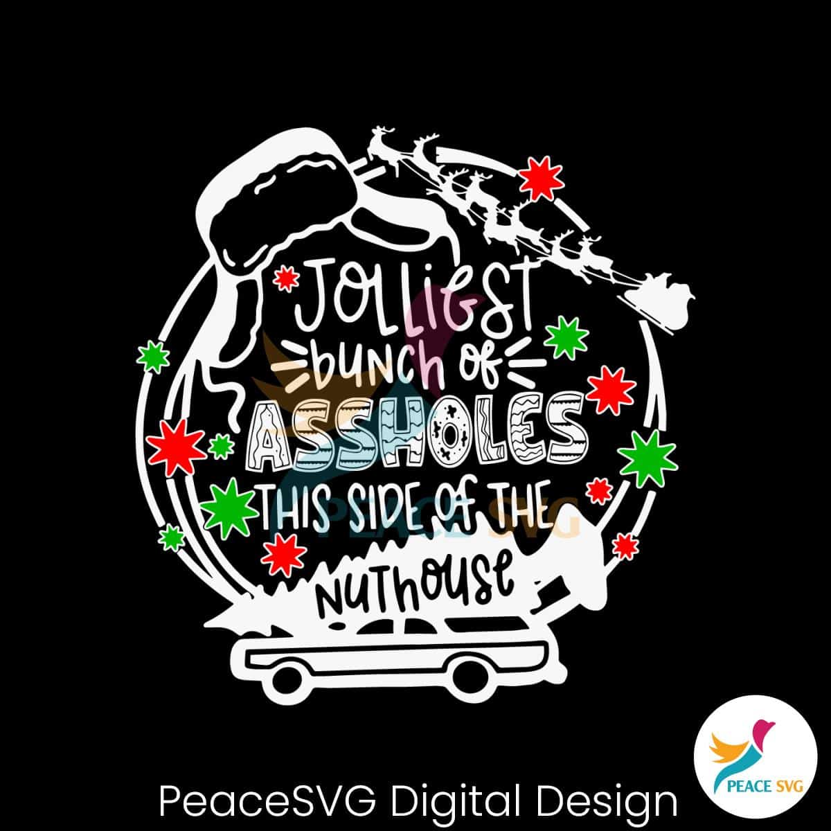 Jolliest Bunch Of Assholes This Side Of The Nuthouse Svg