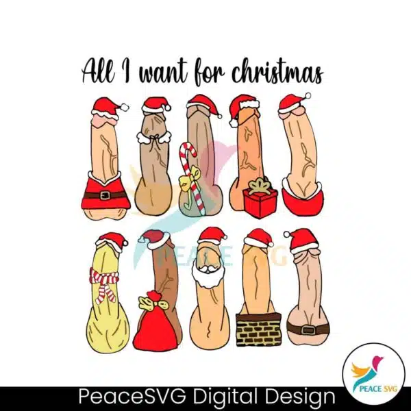 funny-christmas-adult-humor-all-i-want-for-christmas-svg