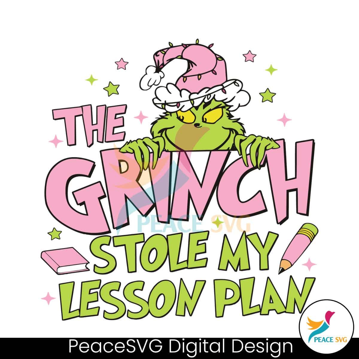 Teacher Christmas The Grinch Stole My Lesson Plan Svg » PeaceSVG