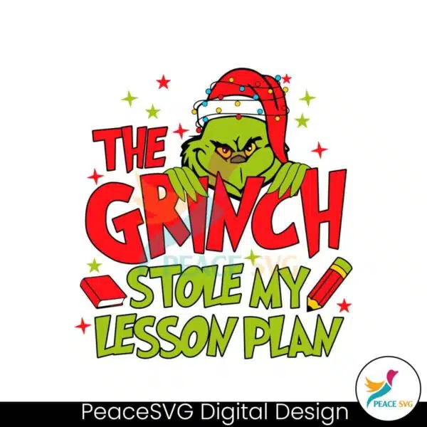 the-grinch-stole-my-lesson-plan-christmas-santa-hat-svg