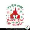 its-the-most-magical-time-of-the-year-svg