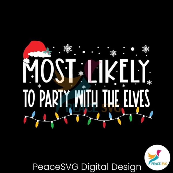 most-likely-to-party-with-the-elves-svg