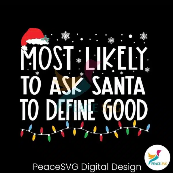 most-likely-to-ask-santa-to-define-good-svg