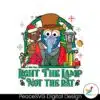 light-the-lamp-not-the-rat-muppet-christmas-png