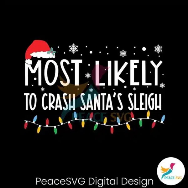 most-likely-to-crash-santas-sleigh-svg