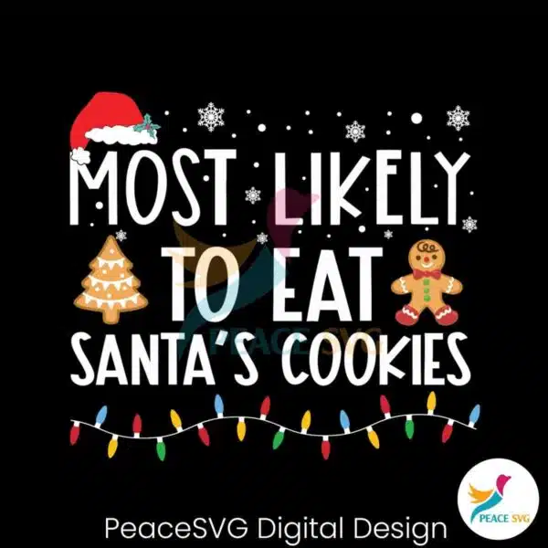 most-likely-to-eat-santas-cookies-svg