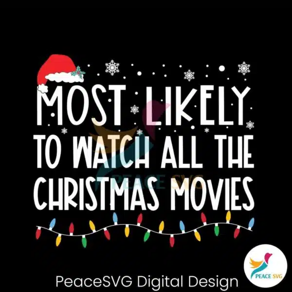 most-likely-to-watch-all-the-chistmas-movies-svg