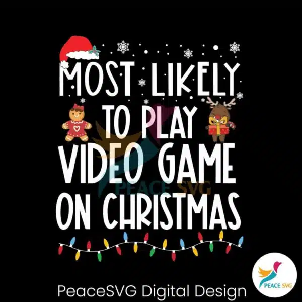 most-likely-to-play-video-game-on-christmas-svg