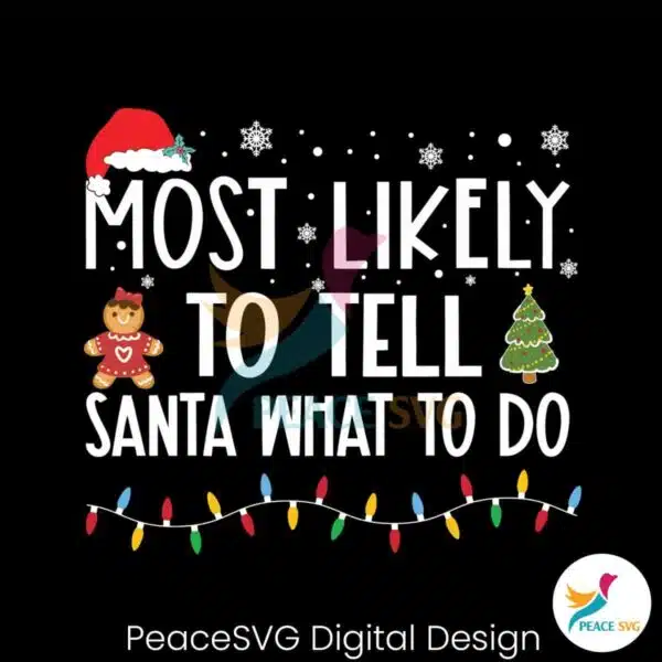 most-likely-to-tell-santa-what-to-do-svg