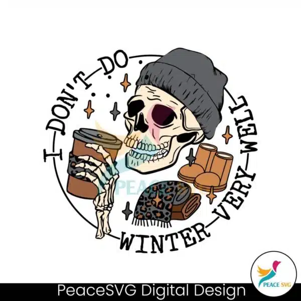 i-dont-do-winter-very-well-skull-drink-coffee-svg