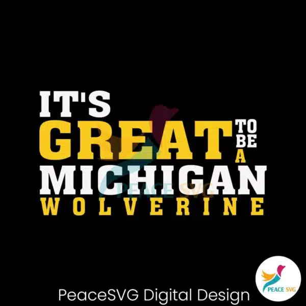 its-great-to-be-a-michigan-wolverine-svg