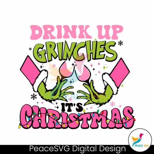 drinks-up-grinches-its-christmas-svg