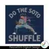 do-the-soto-shuffle-mlb-svg