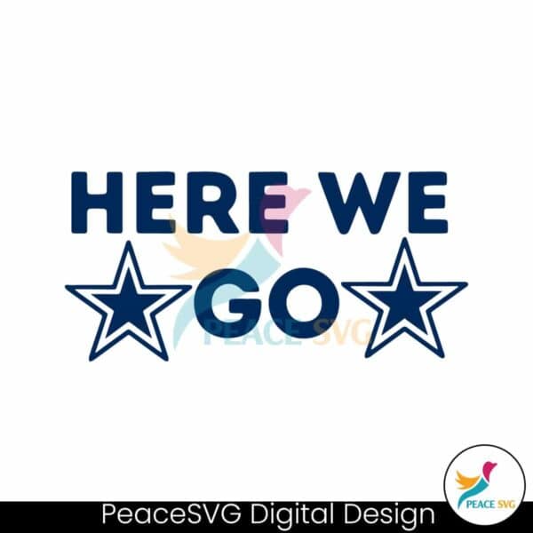 here-we-go-dallas-cowboys-svg-digital-download