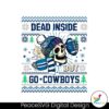 funny-skull-dead-inside-but-go-cowboys-svg