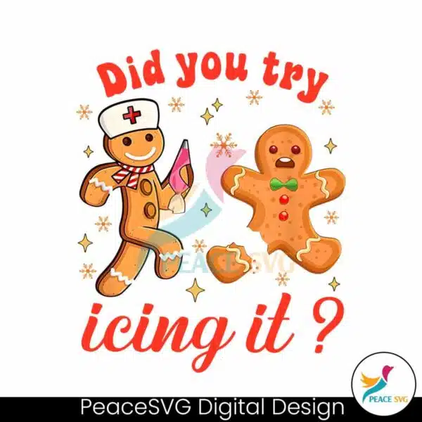 school-nurse-christmas-did-you-try-icing-it-png-download