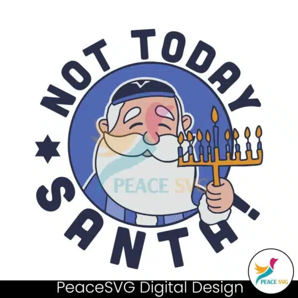 funny-not-today-santa-hanukkah-svg