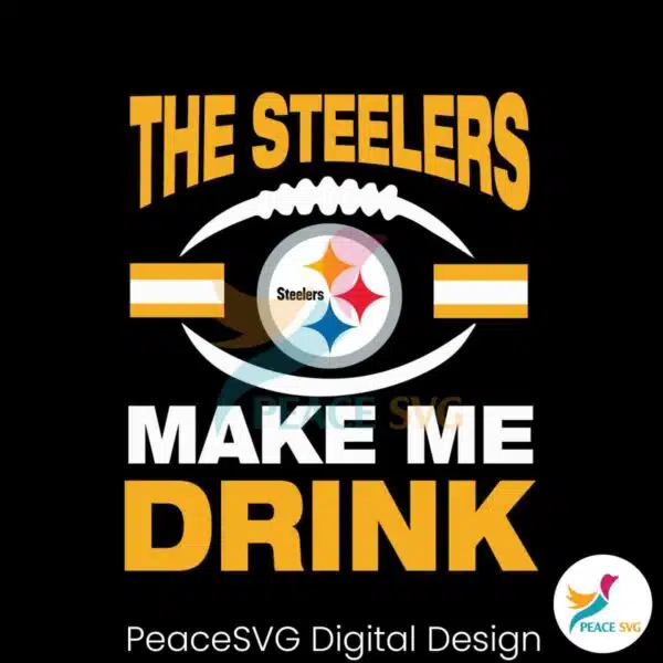 the-steelers-make-me-drink-nfl-svg