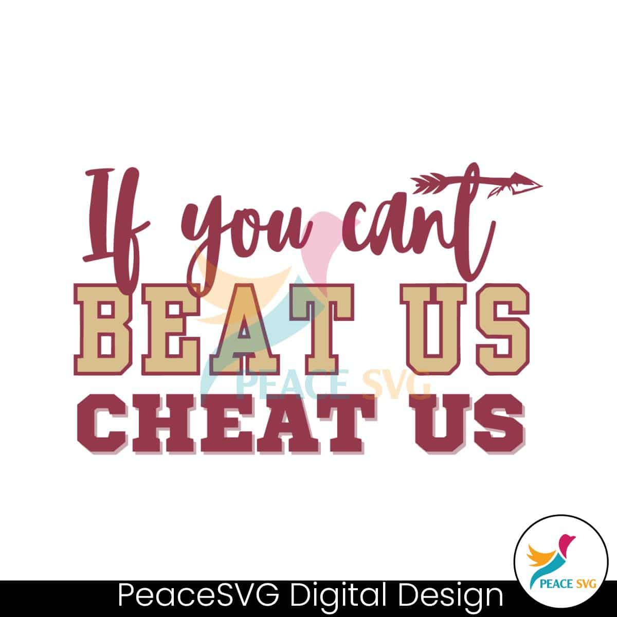 if-you-cant-beat-us-cheat-us-fsu-football-svg