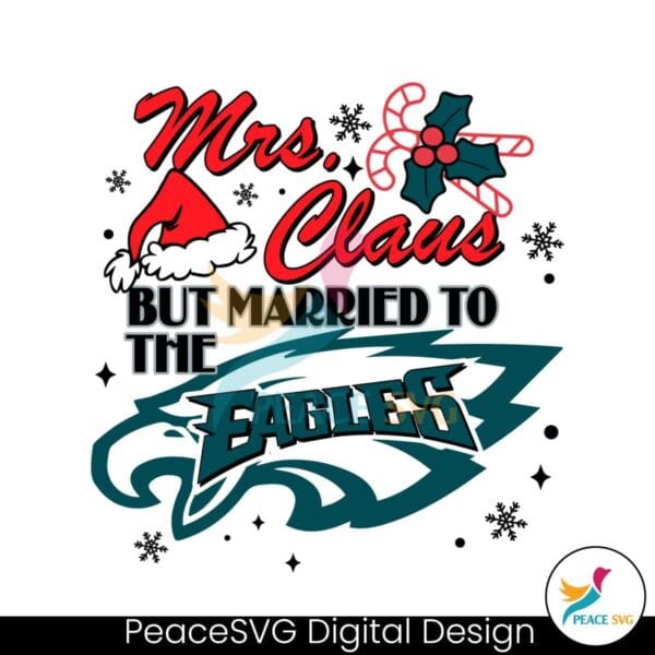 mrs-claus-but-married-to-the-eagles-svg