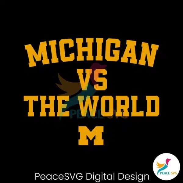 football-ncaa-michigan-vs-the-world-svg-digital-cricut-file